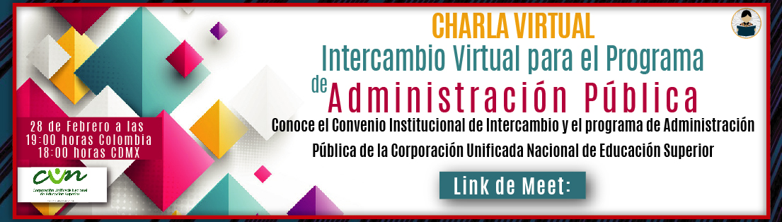 Charla virtual: Intercambio Virtual para el Programa de Administración Pública - CUN